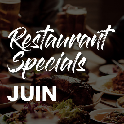 Restaurant Specials Juin
